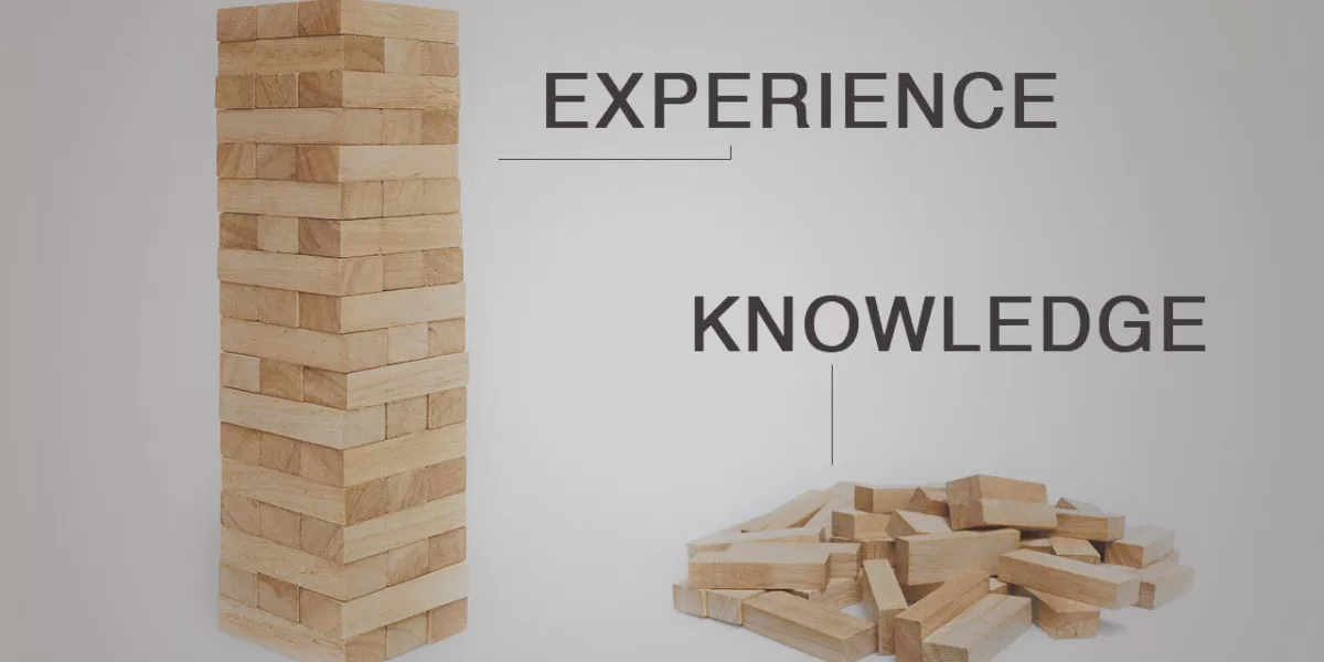 Knowledge versus Experience